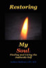 Andrea Mathews / Restoring My Soul (Large Paperback)
