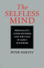 Peter Harvey / The Selfless Mind (Large Paperback)
