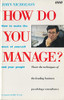 John Nicholson / How Do You Manage? (Large Paperback)