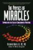 Richard Bartlett / The Physics of Miracles (Large Paperback)