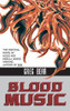 Greg Bear / Blood Music (Large Paperback)