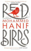 Mohammed Hanif / Red Birds (Large Paperback)
