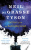 Neil deGrasse Tyson / Letters from an Astrophysicist (Large Paperback)