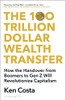 Ken Costa / The 100 Trillion Dollar Wealth Transfer (Large Paperback)