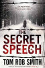 Tom Rob Smith / The Secret Speech (Large Paperback)