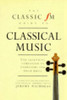 Jeremy Nicholas / The Classic FM Guide to Classical Music (Large Paperback)