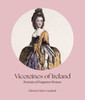 Myles Campbell - Vicereines of Ireland : Portraits of Forgotten Women - HB