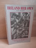 Thomas Alfred Jackson - Ireland Her Own - PB 1991 ( Originally 1947)