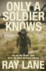 Ray Lane / Only a Soldier Knows (Large Paperback)
