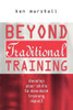 Ken Marschall / Beyond Traditional Training (Large Paperback)