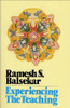 Ramesh S. Balsekar / Experiencing the Teaching (Large Paperback)