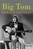Tom Gilmore - Big Tom : The King of Irish Country  - HB