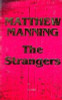 Matthew Manning / The Strangers (Large Paperback)