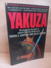 David E. Kaplan & Alec Dubro - Yakuza : The Explosive Account of Japan's Criminal Underworld - PB - 1987