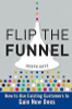 Joseph Jaffe / Flip the Funnel (Hardback)