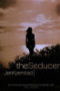Jan Kjærstad / The Seducer (Hardback)