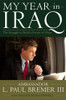 L. Paul Bremer III / My Year in Iraq (Hardback)