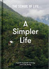 The School of Life / A Simpler Life (Hardback)