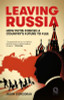 Jason Corcoran - Leaving Russia - How Putin Forced a Country's Future to Flee - PB - BRAND NEW