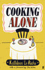 Kathleen Le Riche / Cooking Alone (Hardback)