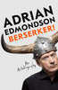 Adrian Edmondson / Berserker! (Hardback)