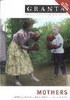 Ian Jack ( Editor) / Granta 88 : Mothers (Large Paperback)