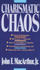 John F. MacArthur Jr. / Charismatic Chaos (Large Paperback)