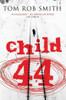 Tom Rob Smith / Child 44 (Large Paperback)
