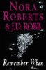 Nora Roberts & J.D Robb / Remember When (Large Paperback)