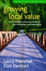 Laury Hammel / Growing Local Value (Large Paperback)