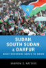Andrew S. Natsios / Sudan, South Sudan, and Darfur (Large Paperback)