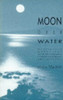 Jessica Macbeth / Moon over Water  (Large Paperback)