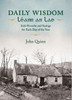 John Quinn - Daily Wisdom : Léann an Lae - Irish Proverbs and Sayings for Each Day of the Year - PB - BRAND NEW