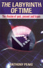 Anthony Peake / The Labyrinth of Time (Large Paperback)