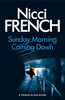 Nicci French / Sunday Morning Coming Down (Large Paperback)
