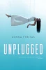 Donna Freitas / Unplugged (Large Paperback)