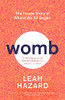 Leah Hazard / Womb (Large Paperback)