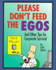 Scott Adams / Please Don't Feed the Egos (Hardback)