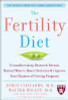 Jorge E. Chavarro / The Fertility Diet (Hardback)