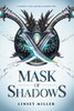 Linsey Miller / Mask of Shadows (Hardback)