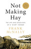 Frank McNally / Not Making Hay (Hardback)