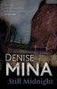Denise Mina / Still Midnight (Hardback)