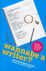 Jane Wenham-Jones / Wannabe a Writer?  (Large Paperback)