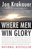 Jon Krakauer / Where Men Win Glory (Large Paperback)
