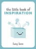 Lucy Lane / The Little Book of Inspiration (Hardback)