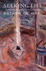 Esther de Waal / Seeking Life (Hardback)