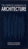 Patrick Nuttgens / The Complete Architecture Handbook (Hardback)