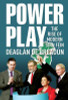 Deaglan De Breadun / Power Play (Large Paperback)
