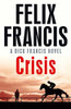 Felix Francis / Crisis (Large Paperback)