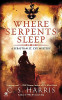 C.S. Harris / Where Serpents Sleep